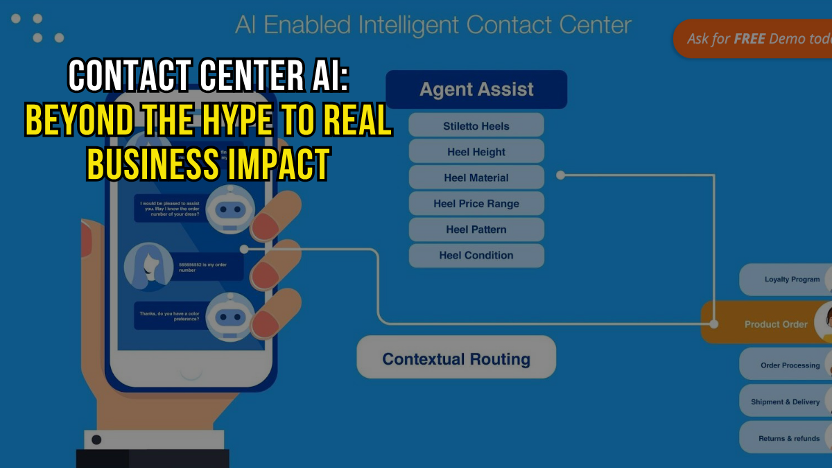 Contact Center AI: Beyond the Hype to Real Business Impact