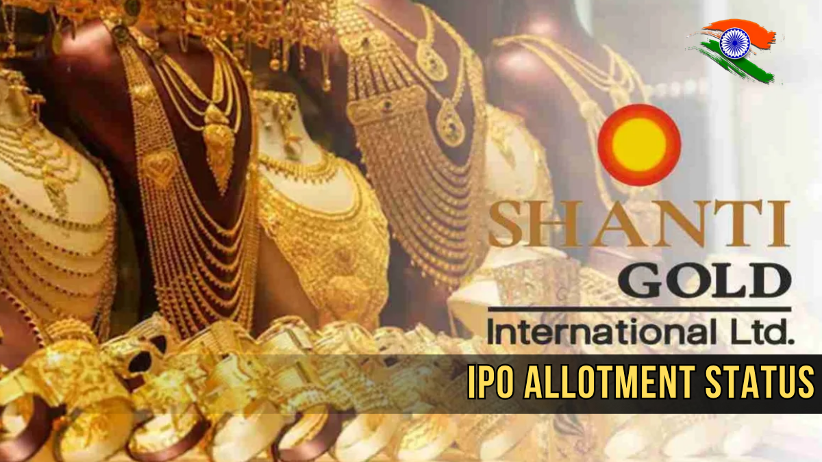 Shanti Gold International Limited IPO Allotment Status: